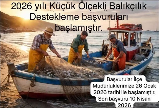 2026 Yılı Küçük Ölçekli Balıkçılık Destekleme Başvuruları Başlamıştır